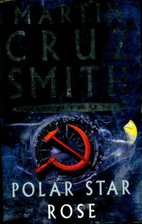 Livrenpoche : Polar star / Rose - Martin Cruz Smith - Livre