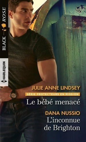 Livrenpoche : Le bébé menacé / L'inconnue de Brighton - Dana Nussio, Julie Anne Lindsey - Livre