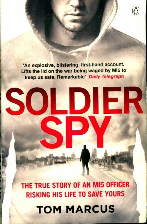 Soldier spy - Tom Marcus -  Fiction - Livre
