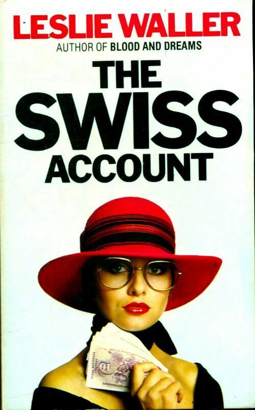 The swiss account - Leslie Waller -  Grafton Books - Livre