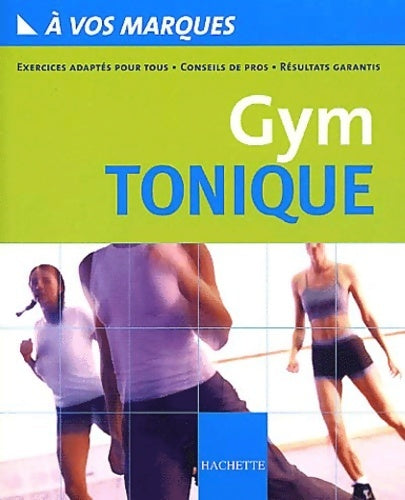 Livrenpoche : Gym tonic - Martine Gonthier - Livre