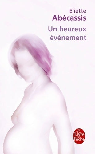 Livrenpoche : Un heureux événement - Eliette Abécassis - Livre