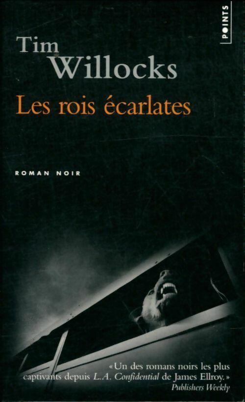 Les rois écarlates - Tim Willocks - Livre