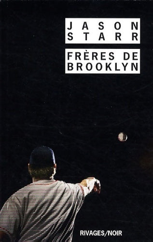 Livrenpoche : Frères de Brooklyn - Jason Starr - Livre