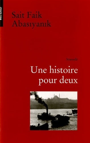 Livrenpoche : Une histoire pour deux - Faik Sait - Livre
