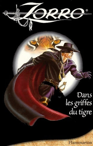 Zorro : Dans les griffes du tigre - Dominique Mathieu -  Zorro - Livre
