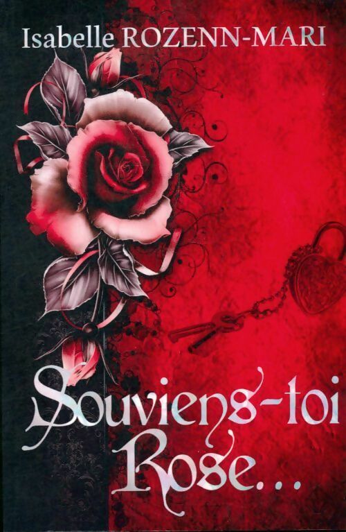 Livrenpoche : Souviens-toi Rose... - Isabelle Rozenn-Mari - Livre