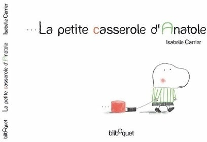 Livrenpoche : La petite casserole d'anatole - Isabelle Carrier - Livre