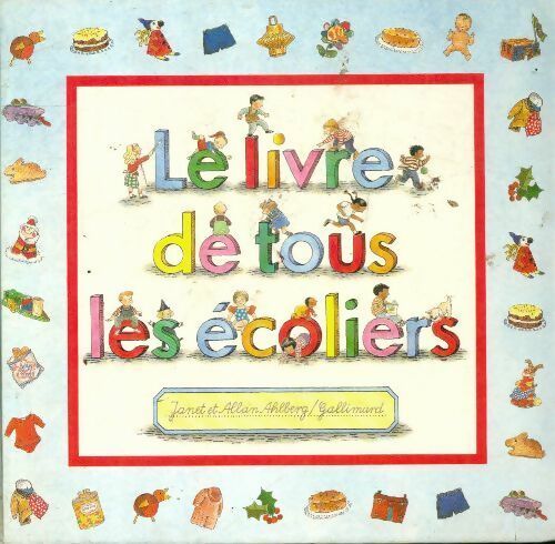 Livrenpoche : Le livre de tous les écoliers - Janet Ahlberg - Livre
