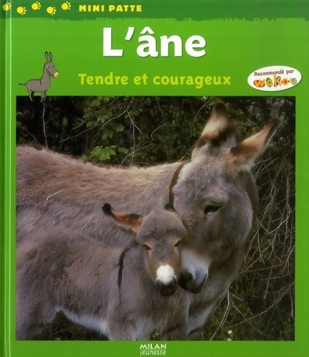 L'Âne. Tendre et courageux - Bérengère Delaporte - Livre
