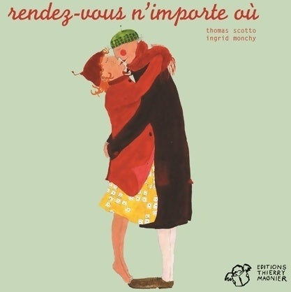 Livrenpoche : Rendez-vous n'importe où - Thomas Scotto - Livre