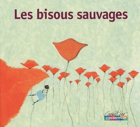 Livrenpoche : Les bisous sauvages - Virginie Jamin - Livre