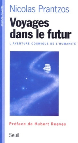 Livrenpoche : Voyages dans le futur - Nicolas Prantzos - Livre