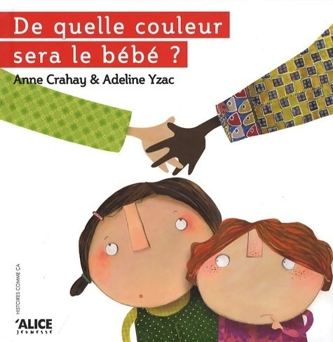 Livrenpoche : De quelle couleur sera le bébé ? - Anne Crahay - Livre