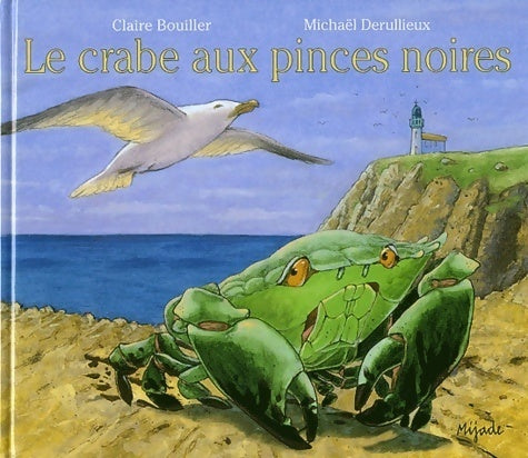 Livrenpoche : Le crabe aux pinces noires - Michaël Derullieux - Livre