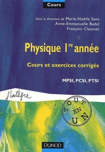 Livrenpoche : Cours Physique 1re année MPSI, PCSI, PTSI - Marie-Noëlle Sanz - Livre