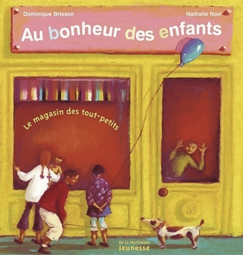 Livrenpoche : Au bonheur des enfants : Le magasin des tout-petits - Dominique Brisson - Livre