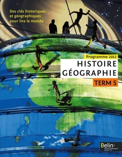 Livrenpoche : Histoire-géographie Terminale S 2012 - René-Eric Dagorn - Livre