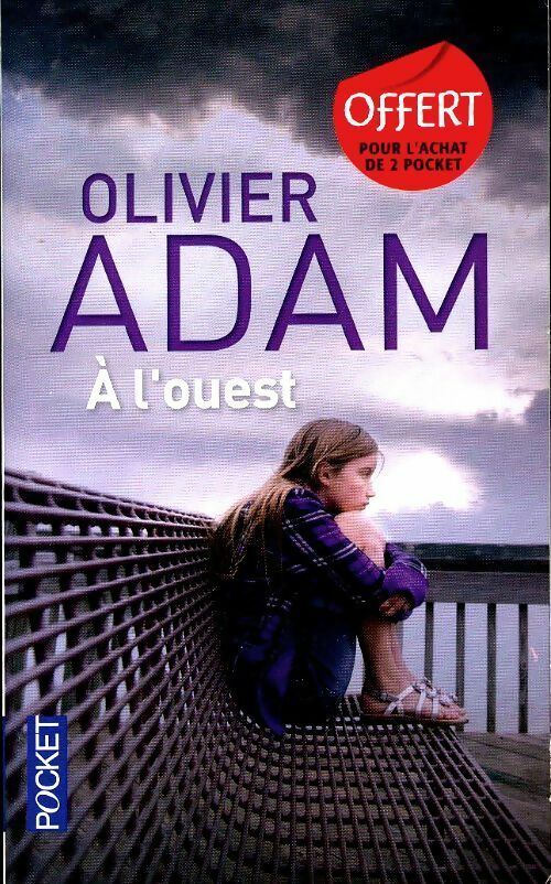 A l'ouest - Olivier Adam - Livre