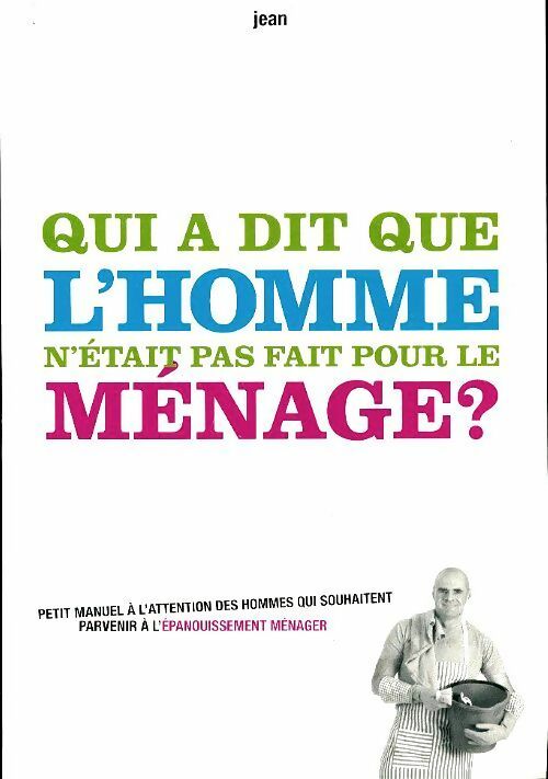 Livrenpoche : Qui a dit que l'homme n'était pour le ménage ? - Inconnu - Livre