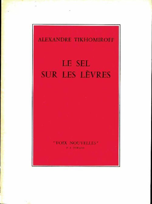 Livrenpoche : Le sel sur les lèvres - Alexandre Tikhomiroff - Livre