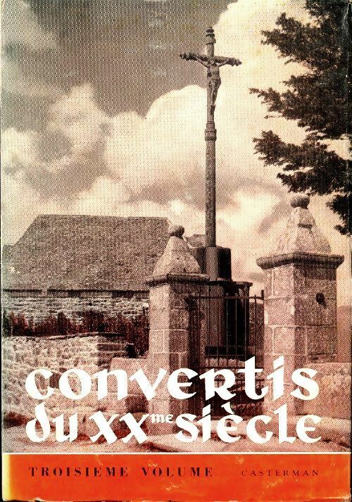 Livrenpoche : Convertis du XXe siècle Tome III - Fernand Lelotte - Livre