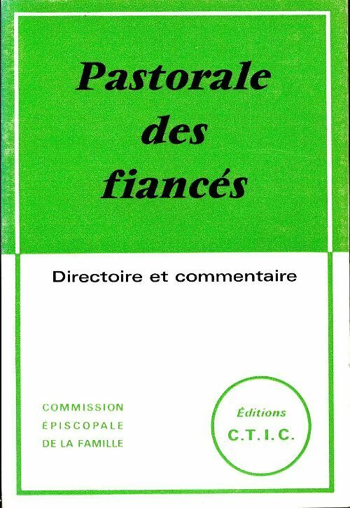 Livrenpoche : Pastorale des fiancés - Collectif - Livre