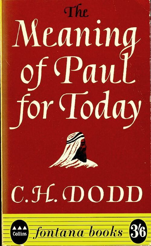 The meaning of Paul for today - Charles Harold Dodd -  Fontana books - Livre