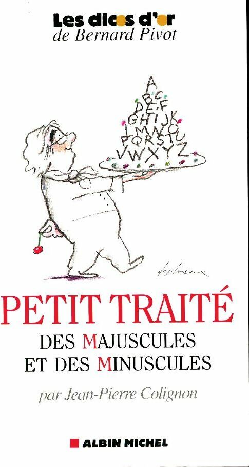 Livrenpoche : Petit traité des majuscules et des minuscules - Jean-Pierre Colignon - Livre