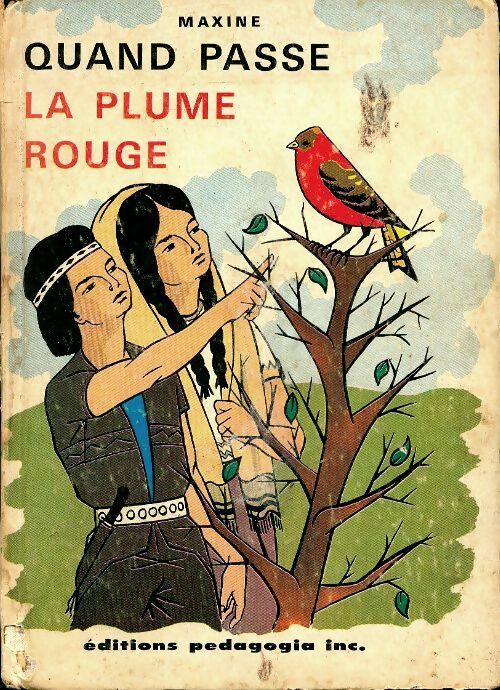 Livrenpoche : Quand passe la plume rouge - Maxine - Livre