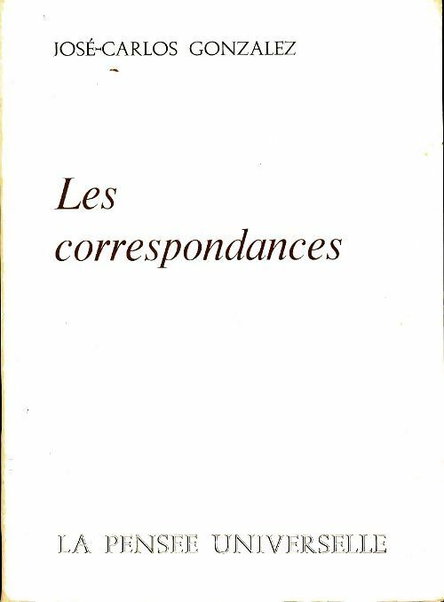 Livrenpoche : Les correspondances - Jose Carlos Gonzales - Livre