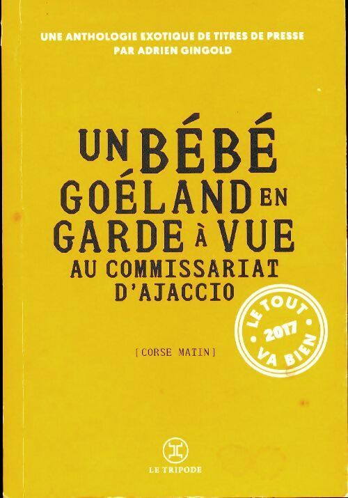 Livrenpoche : Un bébé goéland en garde à vue au commissariat d'Ajaccio - Collectif - Livre