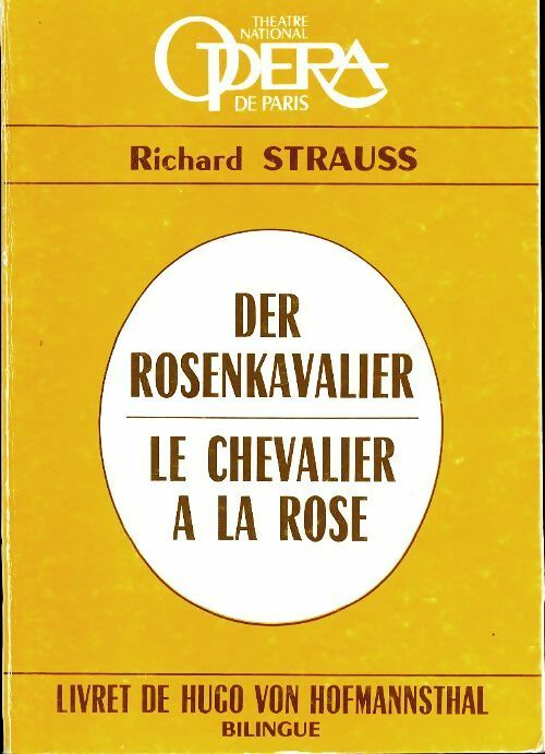 Livrenpoche : Le chevalier à la rose / Der rosenkavalier. - Richard Strauss - Livre