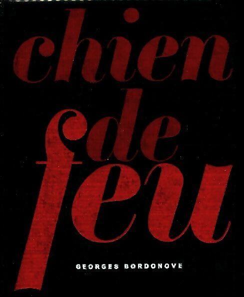 Livrenpoche : Chien de feu - Georges Bordonove - Livre