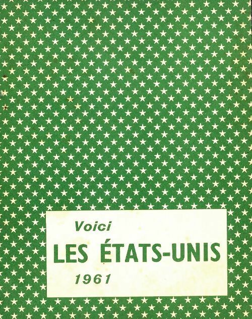 Livrenpoche : Voici les Etats-Unis : . 1961 - Collectif - Livre