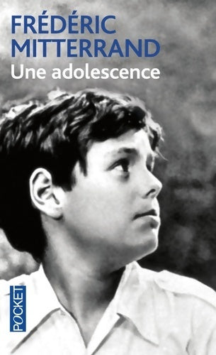 Livrenpoche : Une adolescence - Frédéric Mitterrand - Livre