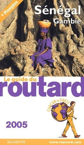 Sénégal Gambie 2005 - Collectif -  Le guide du routard - Livre