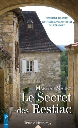 Livrenpoche : Le secret des Restiac - Martial Maury - Livre