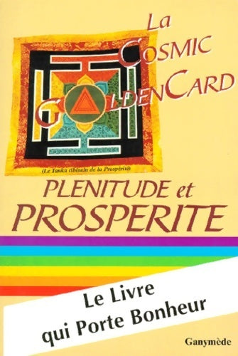 La cosmic golden card. Plénitude et propérité - Frank Hatem - Livre