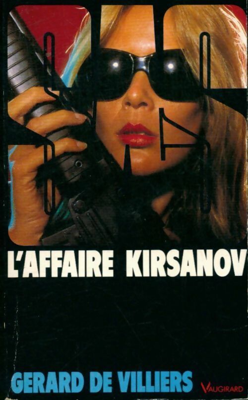L'affaire Kirsanov - Gérard De Villiers - Livre