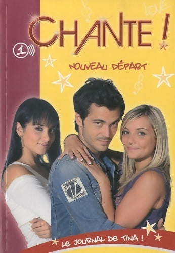 Livrenpoche : Chante Tome I : Nouveau départ - Collectif - Livre