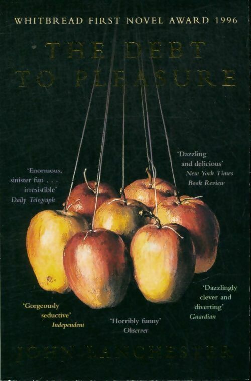 Livrenpoche : The debt to pleasure - John Lanchester - Livre