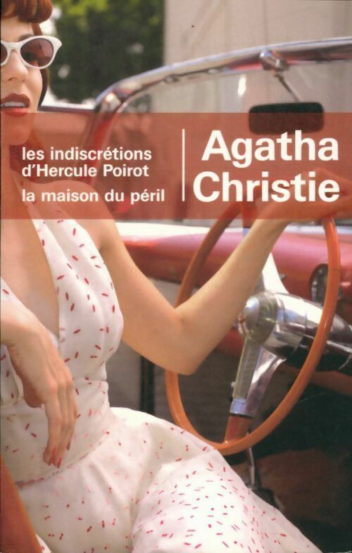 Livrenpoche : Les indiscrétions d'Hercule Poirot / La maison du péril - Agatha Christie - Livre