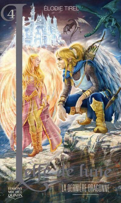 Livrenpoche : L'elfe de lune Tome IV : La dernière dragonne - Élodie Tirel - Livre