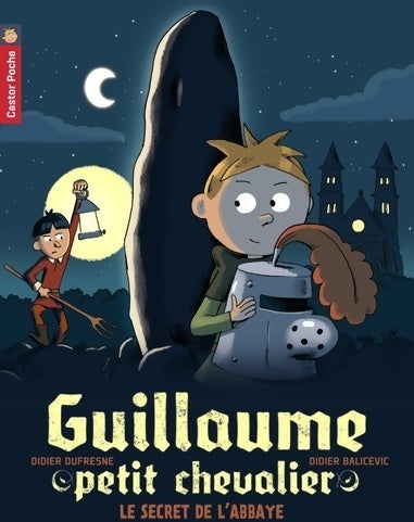 Livrenpoche : Guillaume Petit chevalier Tome II : Le secret de l'abbaye - Didier Dufresne - Livre