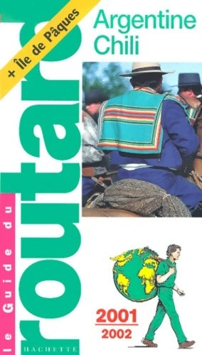 Livrenpoche : Argentine, Chili, ile de Pâques 2001-2002 - Collectif - Livre