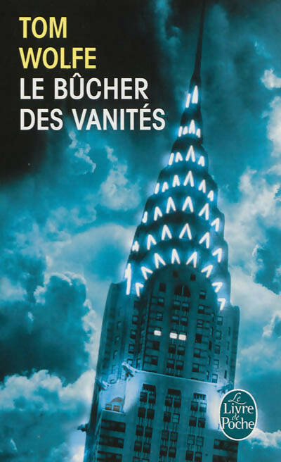 Livrenpoche : Le bûcher des vanités - Tom Wolfe - Livre