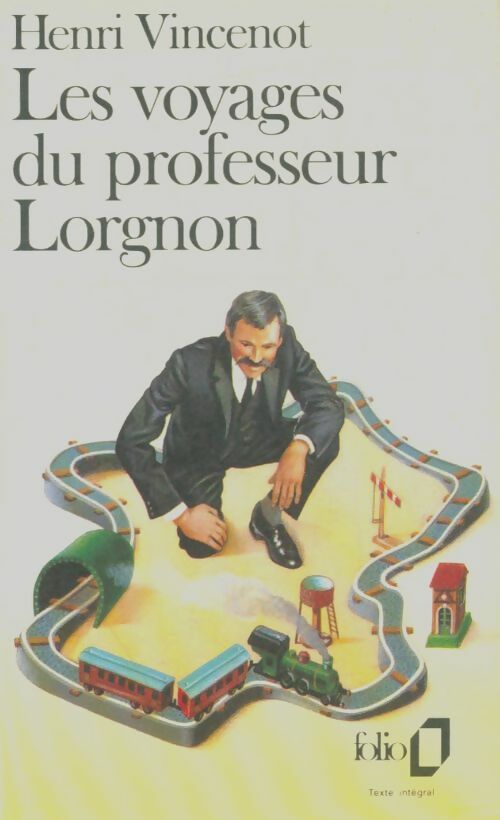Livrenpoche : Les voyages du professeur Lorgnon - Henri Vincenot - Livre