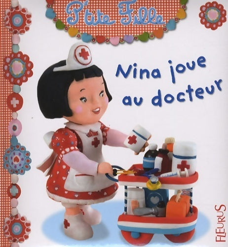 Livrenpoche : Nina joue au docteur - Emilie Beaumont - Livre