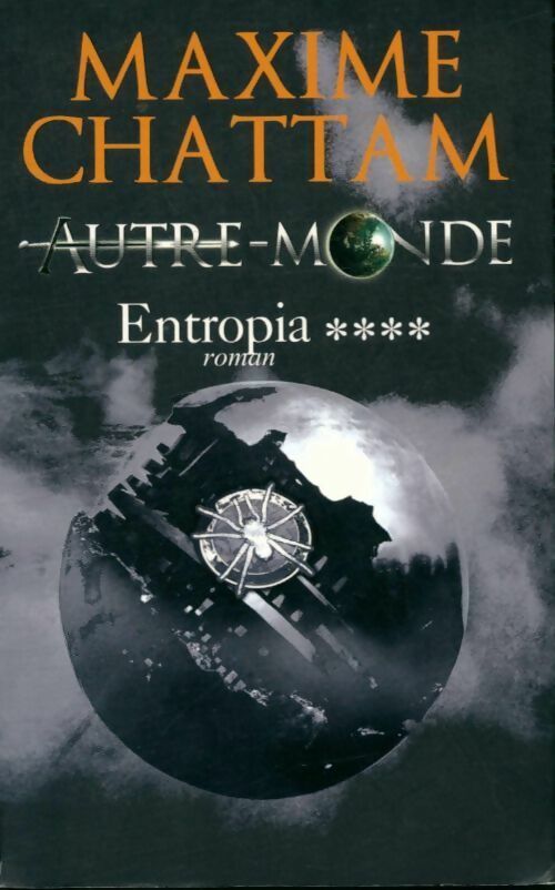 Livrenpoche : Autre-Monde Tome IV : Entropia - Maxime Chattam - Livre